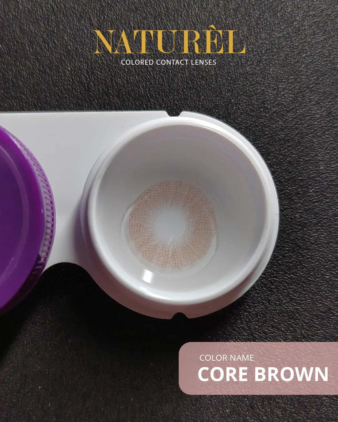 Naturel Core Lenses - Natural Color Enhancement - Colored Contact Lens - Naturel -- United Arab Emirates -- Pinky Cosmetics
