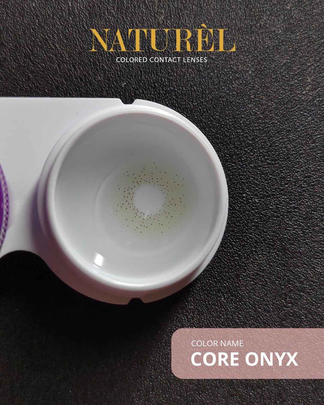 Naturel Lenses Core Onyx - Intense Korean Lenses Naturel Colored Contact Lenses  Pinky Cosmetics